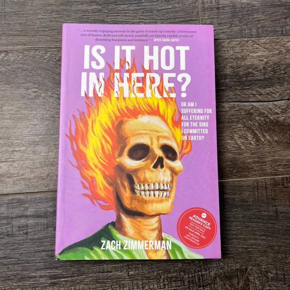 Other - Is It Hot In Here? by Zach Zimmerman ((ARC Uncorrected Proof))